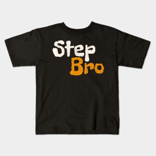 step bro Kids T-Shirt